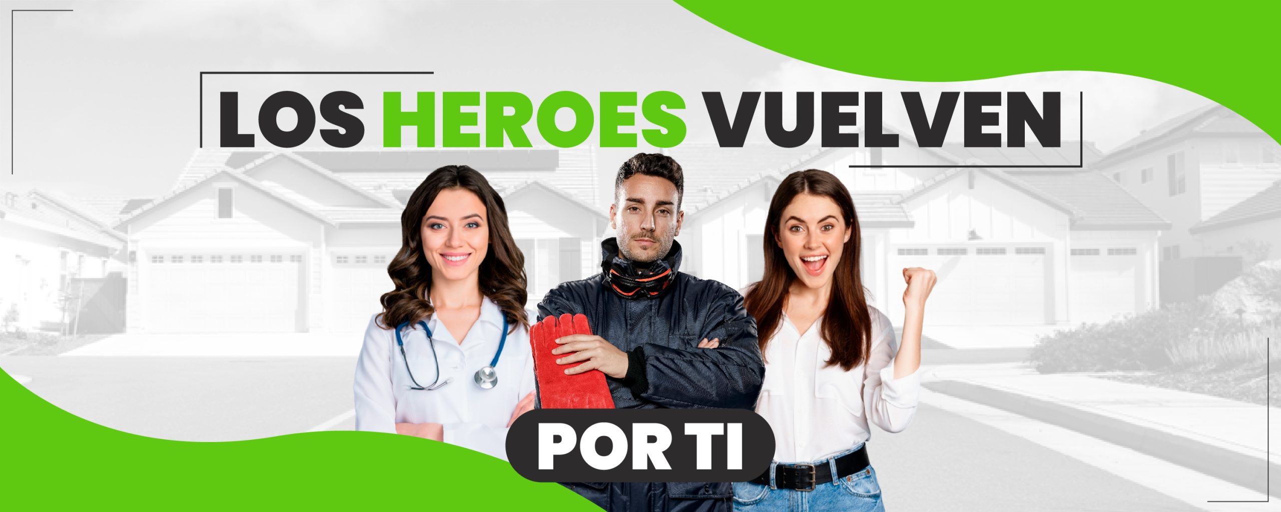 Banner sobre el regreso del programa Heroes- Noticias hipotecarias